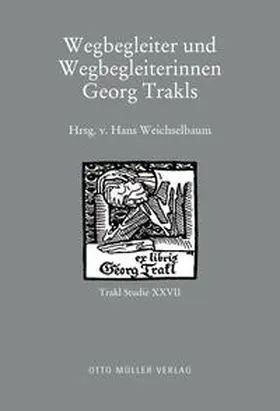 Weichselbaum |  Wegbegleiter und Wegbegleiterinnen Georg Trakls | Buch |  Sack Fachmedien