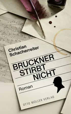 Schacherreiter |  Bruckner stirbt nicht | Buch |  Sack Fachmedien