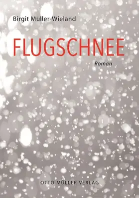 Müller-Wieland |  Flugschnee | eBook | Sack Fachmedien
