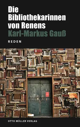 Gauß / Gauss |  Die Bibliothekarinnen von Renens | eBook | Sack Fachmedien
