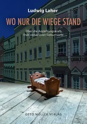 Laher |  Wo nur die Wiege stand | eBook | Sack Fachmedien