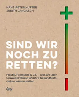 Hutter / Langasch |  Sind wir noch zu retten? | Buch |  Sack Fachmedien