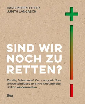 Hutter / Langasch |  Sind wir noch zu retten? | eBook | Sack Fachmedien