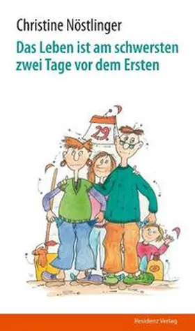 Nöstlinger |  Das Leben ist am schwersten zwei Tage vor dem Ersten | Buch |  Sack Fachmedien