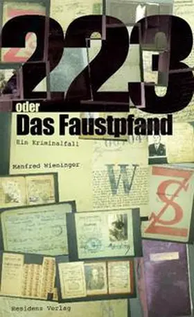Wieninger |  223 oder Das Faustpfand | Buch |  Sack Fachmedien