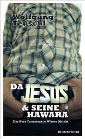 Teuschl |  Da Jesus & seine Hawara | Buch |  Sack Fachmedien
