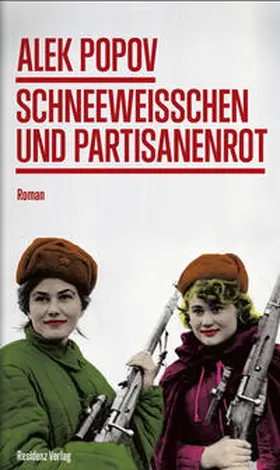 Popov |  Schneeweißchen und Partisanenrot | Buch |  Sack Fachmedien