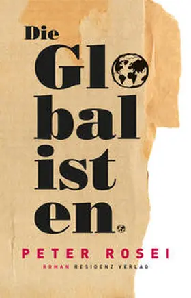 Rosei |  Die Globalisten | Buch |  Sack Fachmedien