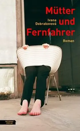 Dobrakovová |  Mütter und Fernfahrer | Buch |  Sack Fachmedien