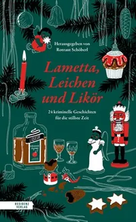 Aichner / Schöberl / Laffite |  Lametta, Leichen und Likör | Buch |  Sack Fachmedien