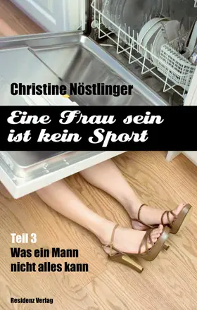 Nöstlinger |  Was ein Mann nicht alles kann | eBook | Sack Fachmedien