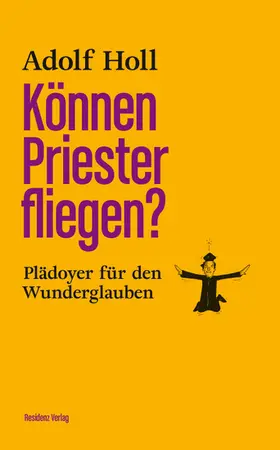 Holl |  Können Priester fliegen? | eBook | Sack Fachmedien