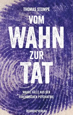 Stompe |  Vom Wahn zur Tat | eBook | Sack Fachmedien