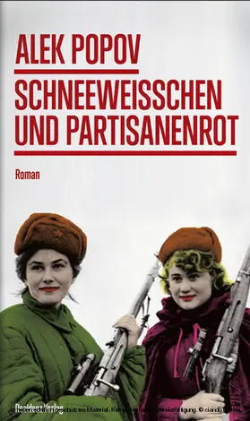 Popov |  Schneeweißchen und Partisanenrot | eBook | Sack Fachmedien