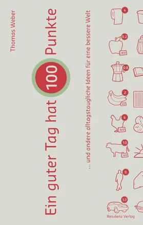 Weber |  Ein guter Tag hat 100 Punkte | eBook | Sack Fachmedien