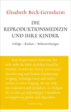 Beck-Gernsheim |  Die Reproduktionsmedizin und ihre Kinder | eBook | Sack Fachmedien