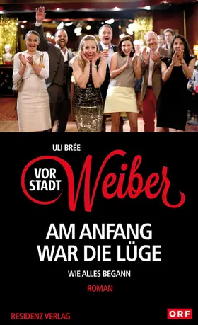 Brée |  Vorstadtweiber - Am Anfang war die Lüge | eBook | Sack Fachmedien