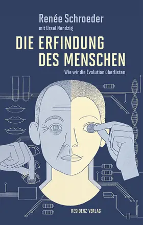 Schroeder / Nendzig |  Die Erfindung des Menschen | eBook | Sack Fachmedien