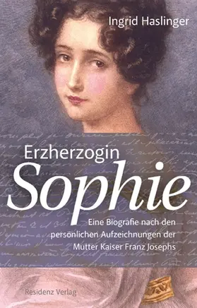 Haslinger |  Erzherzogin Sophie | eBook | Sack Fachmedien