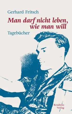 Fritsch / Kastberger |  Man darf nicht leben wie man will | eBook | Sack Fachmedien