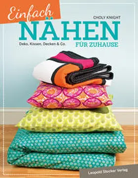Knight |  Einfach nähen für Zuhause | Buch |  Sack Fachmedien