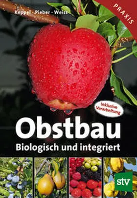 Keppel / Pieber / Weiss |  Obstbau | Buch |  Sack Fachmedien