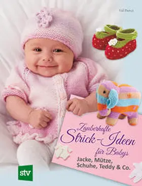Pierce |  Zauberhafte Strick-Ideen für Babys | Buch |  Sack Fachmedien