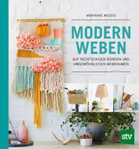 Moodie |  Modern Weben | Buch |  Sack Fachmedien