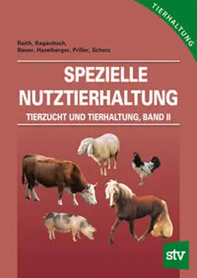 Raith / Raganitsch / Bauer |  Tierzucht und Tierhaltung - Band 2 | Buch |  Sack Fachmedien