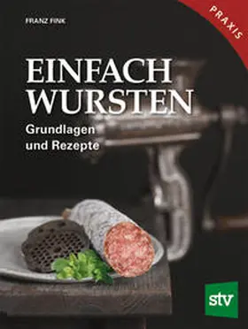 Fink |  Einfach Wursten | Buch |  Sack Fachmedien