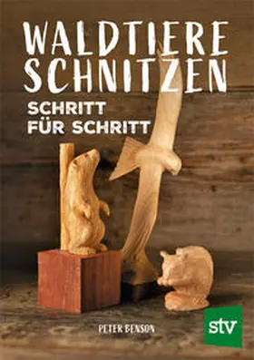 Benson |  Waldtiere schnitzen | Buch |  Sack Fachmedien
