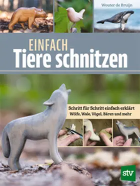 de Bruijn |  Einfach Tiere schnitzen | Buch |  Sack Fachmedien