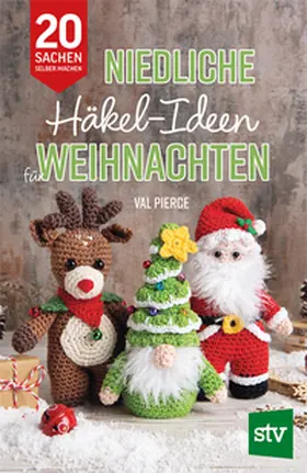 Pierce |  Niedliche Häkel-Ideen für Weihnachten | Buch |  Sack Fachmedien