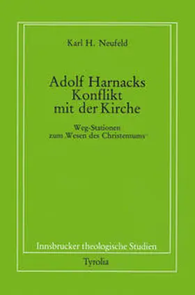 Neufeld / Coreth / Kern |  Adolf von Harnacks Konflikt mit der Kirche | Buch |  Sack Fachmedien