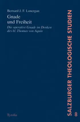 Lonergan |  Gnade und Freiheit | Buch |  Sack Fachmedien