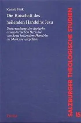 Fink |  Die Botschaft des heilenden Handelns Jesu | Buch |  Sack Fachmedien