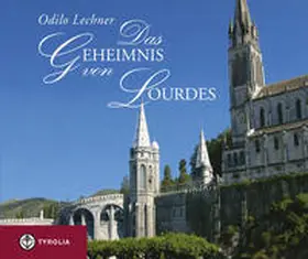 Lechner |  Das Geheimnis von Lourdes | Buch |  Sack Fachmedien