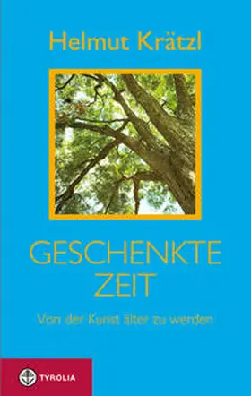 Krätzl |  Geschenkte Zeit | Buch |  Sack Fachmedien