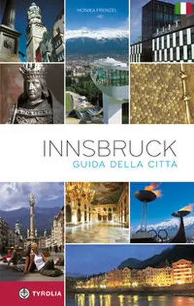 Frenzel |  Innsbruck. Der Stadtführer. Italienische Ausgabe | Buch |  Sack Fachmedien