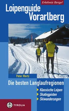 Mertz |  Loipenguide Vorarlberg | Buch |  Sack Fachmedien