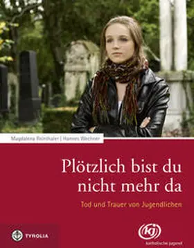 Reinthaler / Wechner |  Plötzlich bist du nicht mehr da | Buch |  Sack Fachmedien