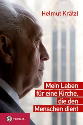Krätzl |  Mein Leben für eine Kirche, die den Menschen dient | Buch |  Sack Fachmedien