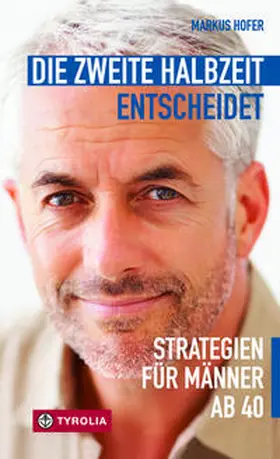 Hofer |  Die zweite Halbzeit entscheidet | Buch |  Sack Fachmedien