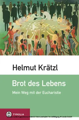 Krätzl |  Brot des Lebens | eBook | Sack Fachmedien