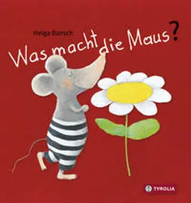 Bansch |  Was macht die Maus? | Buch |  Sack Fachmedien