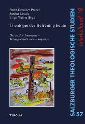 Gmainer-Pranzl / Lassak / Weiler |  Theologie der Befreiung heute | Buch |  Sack Fachmedien