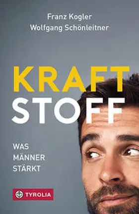 Kogler / Schönleitner | Kraftstoff | Buch | 978-3-7022-3790-5 | www2.sack.de