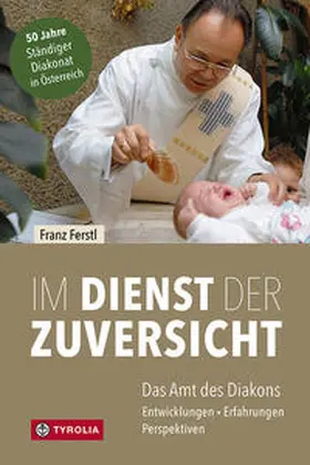 Ferstl |  Im Dienst der Zuversicht | Buch |  Sack Fachmedien