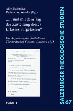 Halbmayr / Winkler |  "... und mit dem Tag der Zustellung dieses Erlasses aufgelassen" | Buch |  Sack Fachmedien