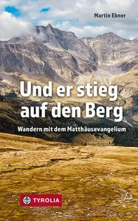 Ebner |  Und er stieg auf den Berg | Buch |  Sack Fachmedien